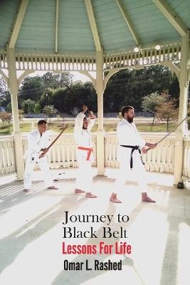 Journey to Black Belt - Omar L Rashed