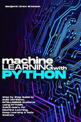 Machine Learning with Python - Benjamin Drew Erickson