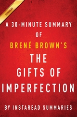 Summary of The Gifts of Imperfection - Instaread Summaries