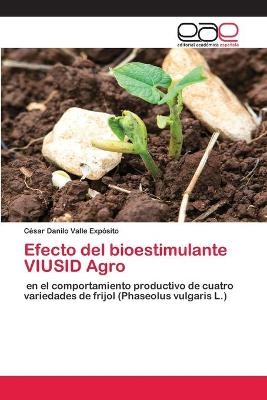 Efecto del bioestimulante VIUSID Agro - C&eacute;sar Danilo Valle Exp&oacute;sito