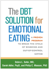 DBT Solution for Emotional Eating -  Sarah Adler,  Philip C. Masson,  Debra L. Safer