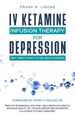 IV Ketamine Infusion Therapy for Depression