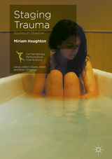 Staging Trauma - Miriam Haughton