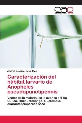 Caracterización del hábitat larvario de Anopheles pseudopunctipennis