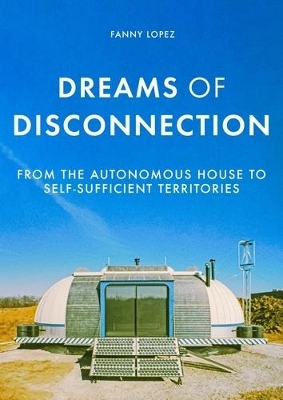 Dreams of Disconnection - Fanny Lopez