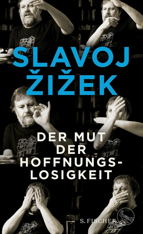 Der Mut der Hoffnungslosigkeit - Slavoj Žižek