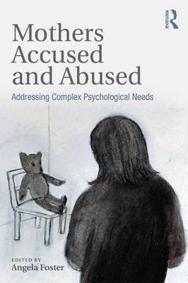 Mothers Accused and Abused - 
