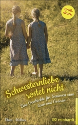 Schwesternliebe rostet nicht - Helga Blum, Wiltrud Weltzer