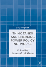 Think Tanks and Emerging Power Policy Networks - 