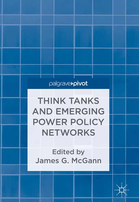 Think Tanks and Emerging Power Policy Networks - 