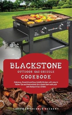 Blackstone Outdoor Gas Griddle Cookbook