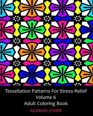 Tessellation Patterns For Stress-Relief Volume 6