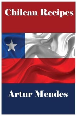 Chilean Recipes - Artur Mendes