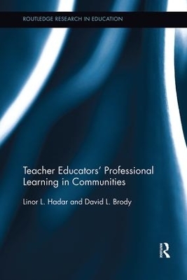 Teacher Educators' Professional Learning in Communities - Linor Hadar, David Brody