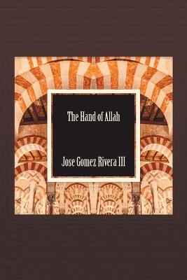 The Hand of Allah - Jose Gomez-Rivera  III