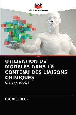 Utilisation de Mod&egrave;les Dans Le Contenu Des Liaisons Chimiques - Diones Reis