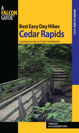 Best Easy Day Hikes Cedar Rapids -  Alexander Goya,  Lynn Goya