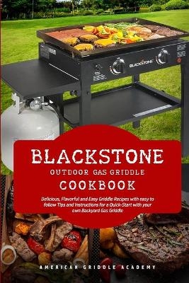 Blackstone Outdoor Gas Griddle Cookbook -  American Griddle Academy