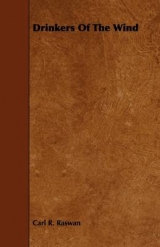 Drinkers of the Wind - Carl R. Raswan