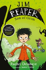 Jim Reaper 1: Son of Grim - Rachel Delahaye