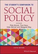 The Student's Companion to Social Policy - Alcock, Pete; Haux, Tina; McCall, Vikki; May, Margaret