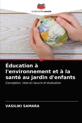 Éducation à l'environnement et à la santé au jardin d'enfants