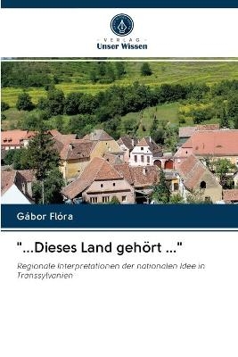 "...Dieses Land geh&ouml;rt ..." - G&aacute;bor Fl&oacute;ra