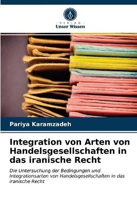 Integration von Arten von Handelsgesellschaften in das iranische Recht