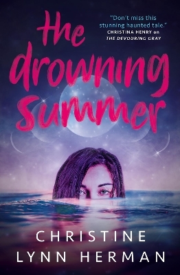 The Drowning Summer - Christine Lynn Herman