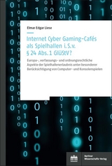 Internet Cyber Gaming-Caf&eacute;s als Spielhallen i. S. von &sect; 24 Abs. 1 Gl&uuml;StV? - Elmar Edgar Liese