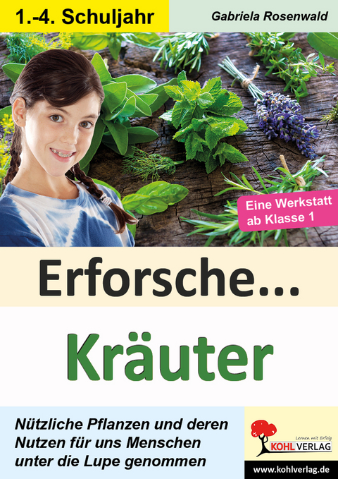Erforsche Kr&auml;uter - Gabriela Rosenwald