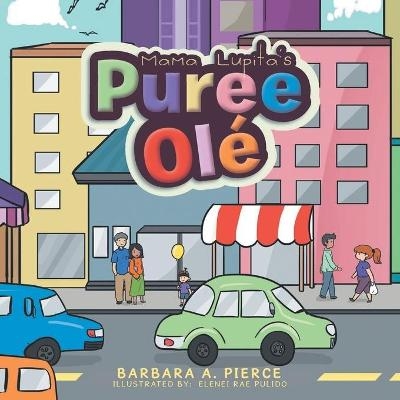 Mama Lupita's Puree Ol&eacute; - Barbara Pierce