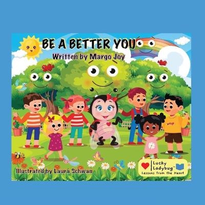 Be A Better You - Margo Joy