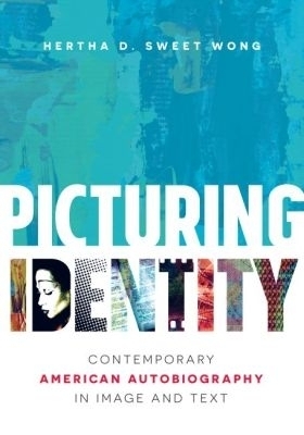 Picturing Identity - Hertha D. Sweet Wong