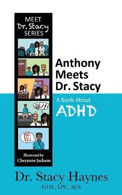 Anthony Meets Dr. Stacy - Stacy Haynes