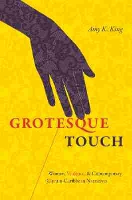 Grotesque Touch - Amy King