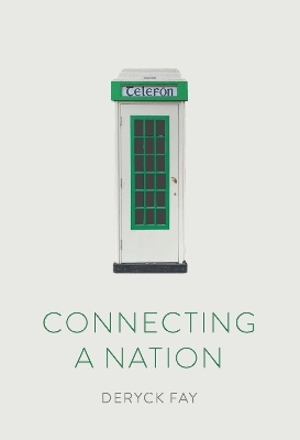 Connecting a Nation - Deryck Fay