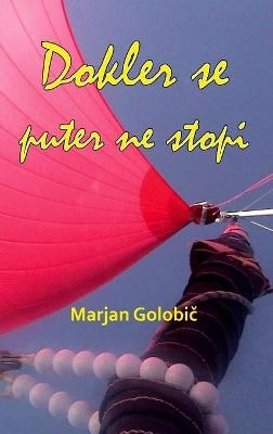 Dokler se puter ne stopi - Marjan Golobic