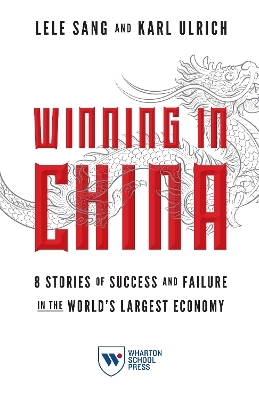 Winning in China - Lele Sang, Karl Ulrich