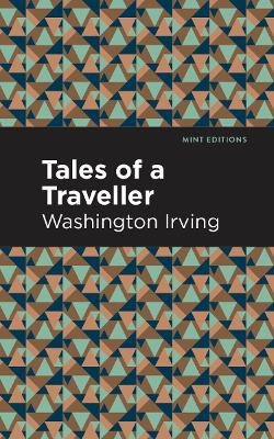 Tales of a Traveller - Washington Irving
