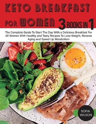 Keto Breakfast for Women - Sofia Wilson
