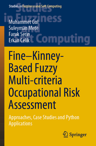 Fine–Kinney-Based Fuzzy Multi-criteria Occupational Risk Assessment