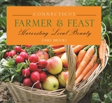 Connecticut Farmer & Feast -  Emily Brooks
