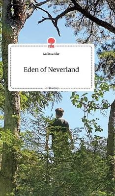 Eden of Neverland. Life is a Story - story.one
