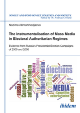 The Instrumentalisation of Mass Media in Electoral Authoritarian Regimes - Nozima Akhrarkhodjaeva