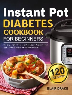 Instant Pot Diabetes Cookbook for Beginners