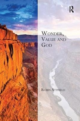 Wonder, Value and God - Robin Attfield