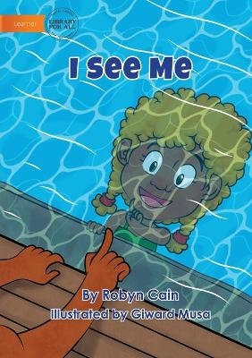 I See Me - Robyn Cain