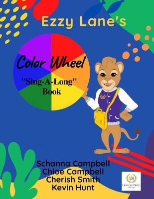 Color Wheel - Chloe Campbell, Cherish Smith, Kevin Hunt
