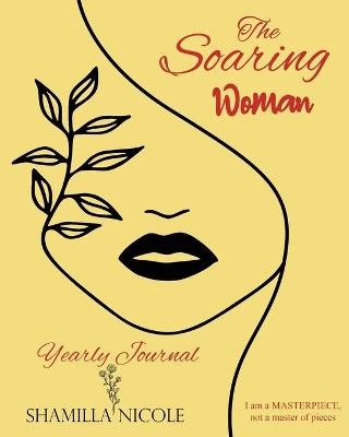 The Soaring Woman Yearly Journal - Shamilla Wiley